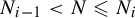 upper N Subscript i minus 1 Baseline less than upper N less than or slanted equals upper N Subscript i