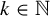 k element of double struck upper N