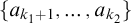 StartSet a Subscript k 1 plus 1 Baseline comma ellipsis comma a Subscript k 2 Baseline EndSet