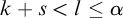 k plus s less than l less than or equals alpha