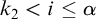 k 2 less than i less than or equals alpha