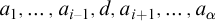 a 1 comma ellipsis comma a Subscript i minus 1 Baseline comma d comma a Subscript i plus 1 Baseline comma ellipsis comma a Subscript alpha Baseline