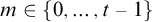 m element of StartSet 0 comma ellipsis comma t minus 1 EndSet