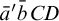 a overbar prime b overbar upper C upper D