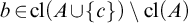 b element of cl left parenthesis upper A union StartSet c EndSet right parenthesis minus cl left parenthesis upper A right parenthesis