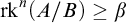 rk Superscript n Baseline left parenthesis upper A divided by upper B right parenthesis greater than or equals beta