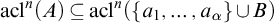 acl Superscript n Baseline left parenthesis upper A right parenthesis subset of or equal to acl Superscript n Baseline left parenthesis StartSet a 1 comma ellipsis comma a Subscript alpha Baseline EndSet union upper B right parenthesis
