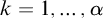 k equals 1 comma ellipsis comma alpha