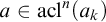 a element of acl Superscript n Baseline left parenthesis a Subscript k Baseline right parenthesis
