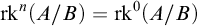 rk Superscript n Baseline left parenthesis upper A divided by upper B right parenthesis equals rk Superscript 0 Baseline left parenthesis upper A divided by upper B right parenthesis