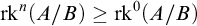 rk Superscript n Baseline left parenthesis upper A divided by upper B right parenthesis greater than or equals rk Superscript 0 Baseline left parenthesis upper A divided by upper B right parenthesis