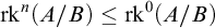 rk Superscript n Baseline left parenthesis upper A divided by upper B right parenthesis less than or equals rk Superscript 0 Baseline left parenthesis upper A divided by upper B right parenthesis