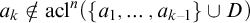 a Subscript k Baseline not an element of acl Superscript n Baseline left parenthesis StartSet a 1 comma ellipsis comma a Subscript k minus 1 Baseline EndSet union upper D right parenthesis