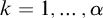 k equals 1 comma ellipsis comma alpha