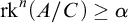 rk Superscript n Baseline left parenthesis upper A divided by upper C right parenthesis greater than or equals alpha