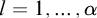 l equals 1 comma ellipsis comma alpha