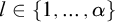 l element of StartSet 1 comma ellipsis comma alpha EndSet