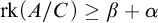 rk left parenthesis upper A divided by upper C right parenthesis greater than or equals beta plus alpha