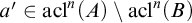 a prime element of acl Superscript n Baseline left parenthesis upper A right parenthesis minus acl Superscript n Baseline left parenthesis upper B right parenthesis