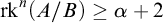 rk Superscript n Baseline left parenthesis upper A divided by upper B right parenthesis greater than or equals alpha plus 2
