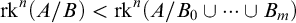 rk Superscript n Baseline left parenthesis upper A divided by upper B right parenthesis less than rk Superscript n Baseline left parenthesis upper A divided by upper B 0 union midline horizontal ellipsis union upper B Subscript m Baseline right parenthesis