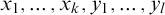 x 1 comma ellipsis comma x Subscript k Baseline comma y 1 comma ellipsis comma y Subscript l Baseline