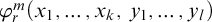 phi Subscript r Superscript m Baseline left parenthesis x 1 comma ellipsis comma x Subscript k Baseline comma y 1 comma ellipsis comma y Subscript l Baseline right parenthesis