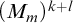 left parenthesis upper M Subscript m Baseline right parenthesis Superscript k plus l