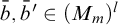 b overbar comma b overbar prime element of left parenthesis upper M Subscript m Baseline right parenthesis Superscript l