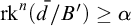 rk Superscript n Baseline left parenthesis d overbar divided by upper B Superscript prime Baseline right parenthesis greater than or equals alpha