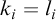 k Subscript i Baseline equals l Subscript i