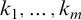 k 1 comma ellipsis comma k Subscript m Baseline