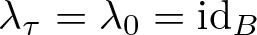 lamda tau equals lamda 0 equals idB
