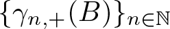 left brace gamma n comma plus left parenthesis upper B right parenthesis right brace n element of double struck upper N