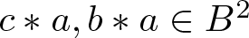 c asterisk a comma b asterisk a element of upper B 2
