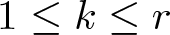 1 less than or equals k less than or equals r