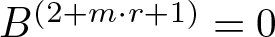 upper B left parenthesis 2 plus m dot r plus 1 right parenthesis equals 0