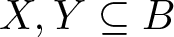 upper X comma upper Y subset of or equal to upper B