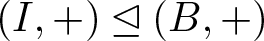 left parenthesis upper I comma plus right parenthesis normal subgroup of or equal to left parenthesis upper B comma plus right parenthesis
