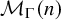 script upper M Subscript normal upper Gamma Baseline left parenthesis n right parenthesis