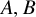upper A comma upper B