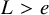 upper L greater than e