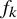 f Subscript k