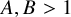 upper A comma upper B greater than 1