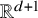 double struck upper R Superscript d plus 1