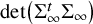 det left parenthesis normal upper Sigma Subscript infinity Superscript t Baseline normal upper Sigma Subscript infinity Baseline right parenthesis