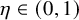 eta element of left parenthesis 0 comma 1 right parenthesis