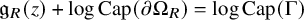 German g Subscript upper R Baseline left parenthesis z right parenthesis plus log upper C a p left parenthesis partial differential normal upper Omega Subscript upper R Baseline right parenthesis equals log upper C a p left parenthesis normal upper Gamma right parenthesis