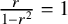 StartFraction r Over 1 minus r squared EndFraction equals 1