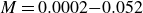 upper M equals 0.0002 minus 0.052
